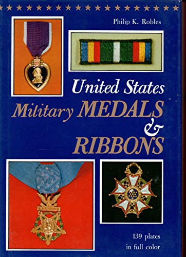 Imagen de archivo de United States Military Medals & Ribbons a la venta por The Book Shelf