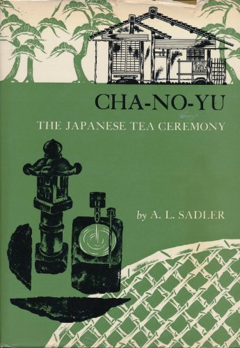 Beispielbild fr Cha-no-yu: The Japanese Tea Ceremony zum Verkauf von Books From California