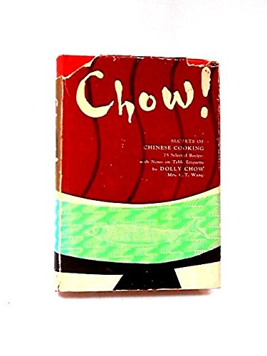 Stock image for Chow: Secrets of Chinese Cooking for sale by ThriftBooks-Atlanta