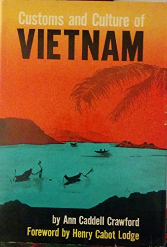 Beispielbild fr Customs and Culture of Vietnam zum Verkauf von Better World Books