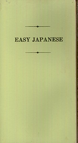 9780804801577: Easy Japanese: A Direct Approach to Immediate Conversation