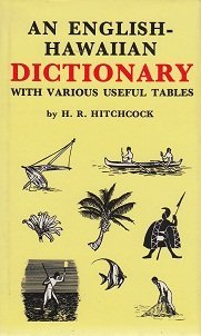 Stock image for An English-Hawaiian Dictionary with Various Useful Tables for sale by Patrico Books