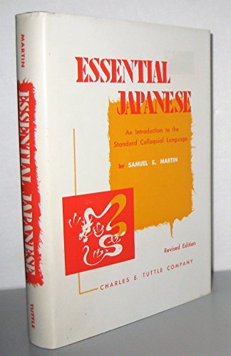 Beispielbild fr Essential Japanese : An Introduction to the Standard Colloquial Language zum Verkauf von Better World Books