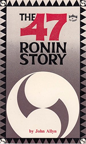Beispielbild fr The Forty-Seven Ronin Story zum Verkauf von Wonder Book