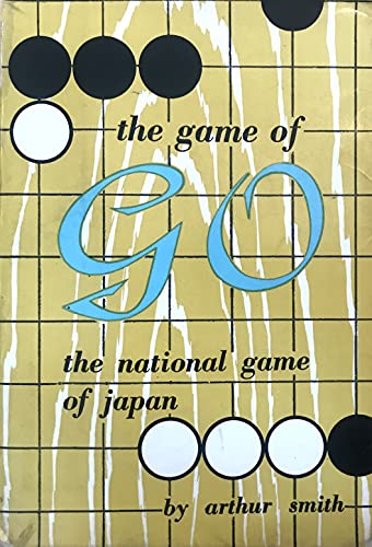9780804802024: The Game of Go: The National Game of Japan