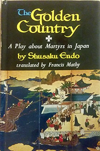 The Golden Country: A Play (Library of Japanese literature)