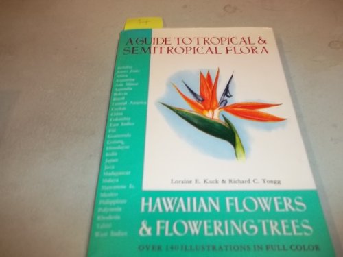 Imagen de archivo de Hawaiian Flowers and Flowering Trees: A Guide to Tropical & Semitropical Flora a la venta por HPB-Emerald
