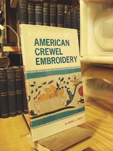Stock image for Handbook of American Crewel Embroidery for sale by Better World Books