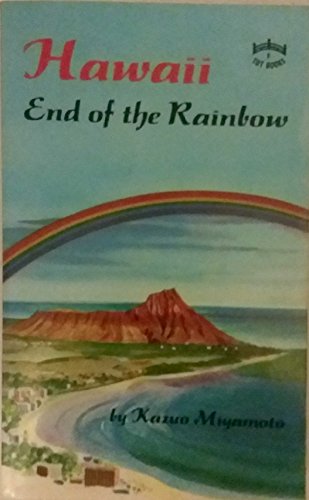 Stock image for Hawaii : The End of the Rainbow for sale by Better World Books