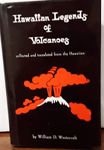 9780804802406: Hawaiian Legends of Volcanoes