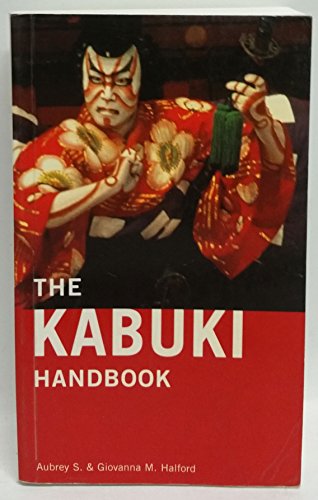 Imagen de archivo de Kabuki Handbook : A Guide to Understanding and Appreciation a la venta por Better World Books