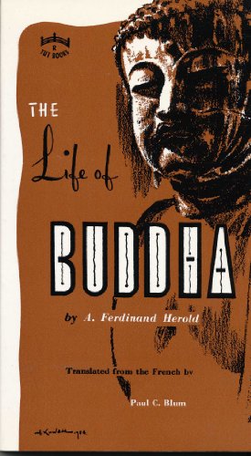The Life of Buddha: According to the Legends of Ancient India (9780804803823) by Herold, A. F.