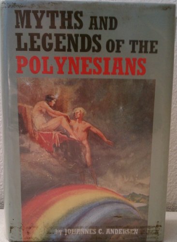 9780804804141: Myths and Legends of the Polynesians