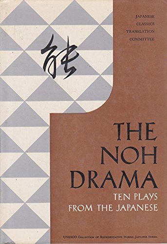 Beispielbild fr Noh Drama - Ten Plays zum Verkauf von Wonder Book