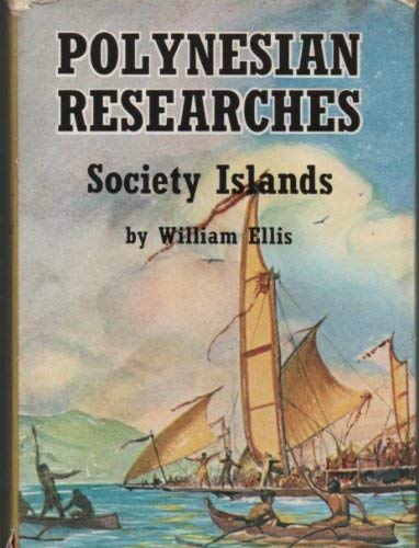 Polynesian Research: Society Islands (9780804804783) by William Ellis