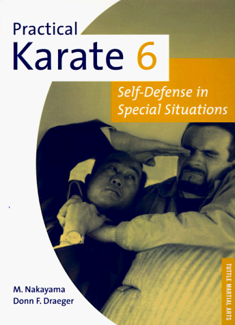 Beispielbild fr Practical Karate 6: Self-Defense in Special Situations (Practical Karate Series) (Bk.6) zum Verkauf von HPB-Diamond