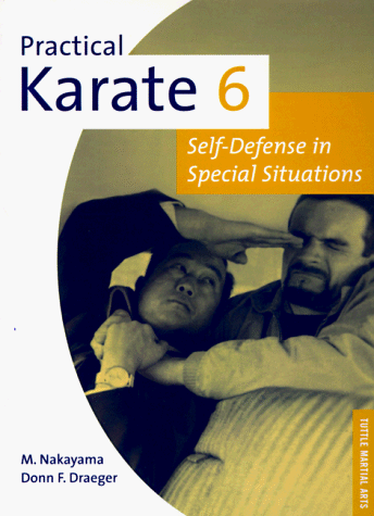 Stock image for Practical Karate 6: Self-Defense in Special Situations (Practical Karate Series) for sale by Hippo Books