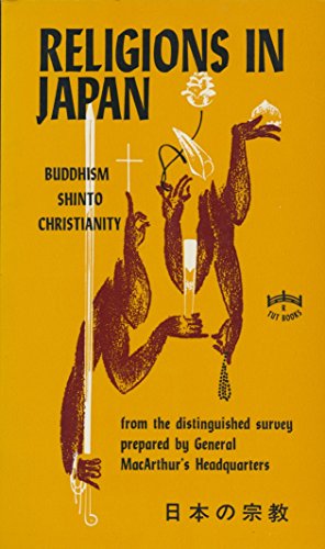 9780804805001: Religions in Japan: Buddhism, Shinto, Christianity