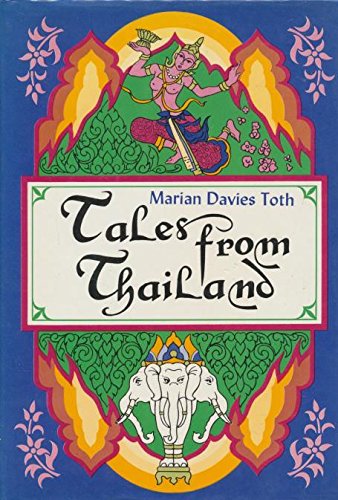 Beispielbild fr Tales from Thailand . Folklore, Culture, and History. zum Verkauf von Ganymed - Wissenschaftliches Antiquariat