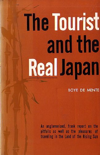 Stock image for The Tourist and The Real Japan for sale by G.J. Askins Bookseller