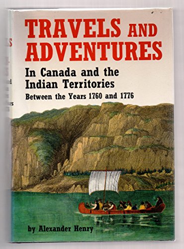 9780804805964: Travels and adventures in Canada and the Indian territories, between the years 1760 and 1776