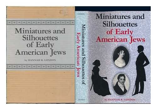 Stock image for Miniatures and Silhouettes of Early American Jews for sale by Better World Books