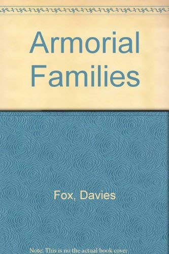 Beispielbild fr Armorial Families A Directory of Gentlmene of Coat-Armour zum Verkauf von Chequamegon Books