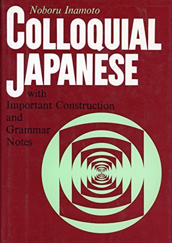Imagen de archivo de Colloquial Japanese,: With important construction and grammar notes a la venta por Irish Booksellers