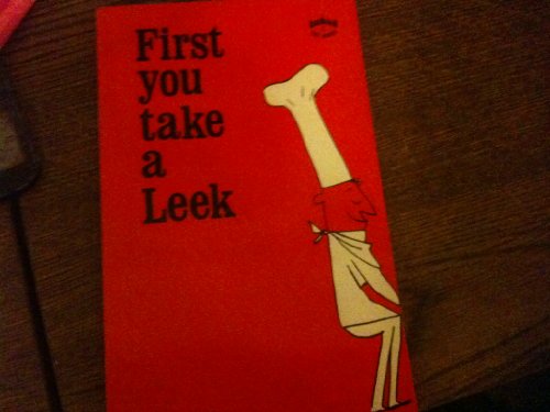 First You Take a Leek