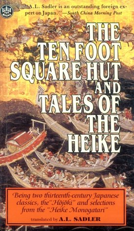 9780804808798: The Ten Foot Square Hut and Tales of the Heike: Being Two Thirteen Century Japanese Classics, the Hojoki and Selections from the Heike Monogatari