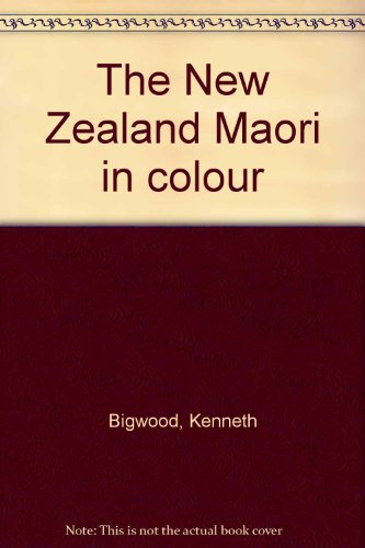 9780804808897: The New Zealand Maori in colour