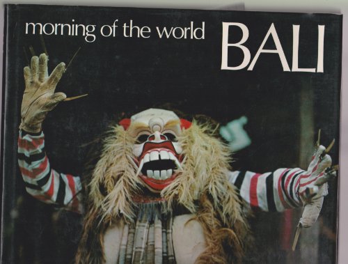 Imagen de archivo de Bali Morning of the world a la venta por T. A. Borden Books