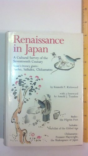 Stock image for Renaissance in Japan A Cultural Survey of the Seventeenth Century for sale by Flips Fine Books