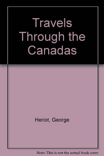 Stock image for Travels Through the Canadas for sale by Wonder Book