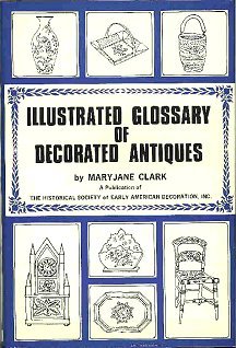 9780804809535: An illustrated glossary of decorated antiques from the late 17th century to the early 20th century
