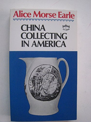 Imagen de archivo de China Collecting in America a la venta por Katsumi-san Co.