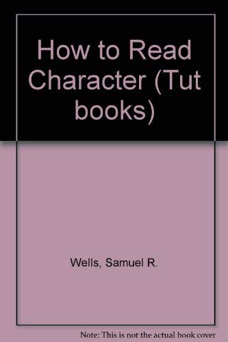 Stock image for How to Read Character (Tut books) for sale by Hay-on-Wye Booksellers