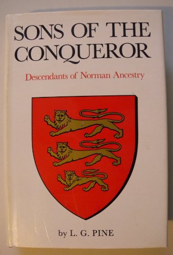 Beispielbild fr Sons of the Conqueror : Descendants of Norman Ancestry zum Verkauf von Better World Books