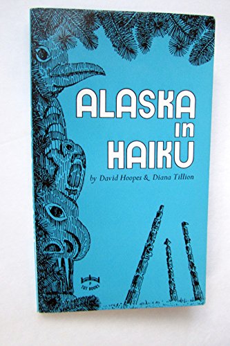 Beispielbild fr Alaska in Haiku zum Verkauf von Roundabout Books