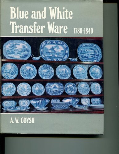 Blue and white transfer ware, 1780-1840