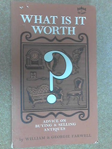 Stock image for What Is It Worth? - Advice on buying & selling antiques for sale by Ed Buryn Books