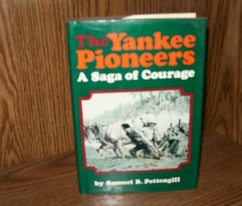 9780804809818: Yankee Pioneers: A Saga of Courage
