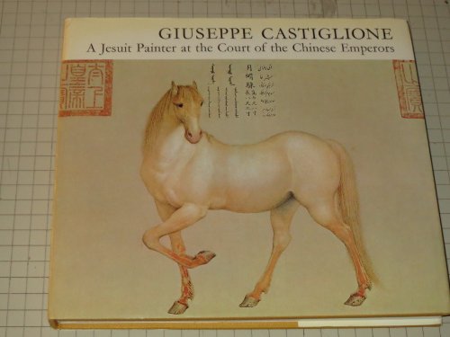 9780804809870: Giuseppe Castiglione,: A Jesuit Painter at the Court of the Chinese Emperors