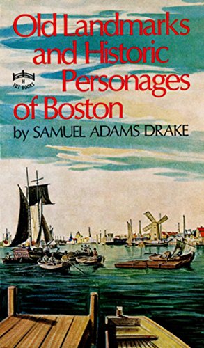 Stock image for Old Landmarks and Historic Personages of Boston for sale by Ezekial Books, LLC