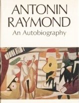 Raymond, Antonin An Autobiography