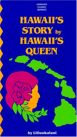 Beispielbild fr Hawaii's Story by Hawaii's Queen zum Verkauf von Wonder Book