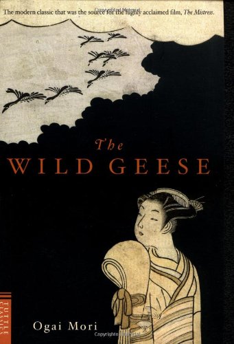9780804810708: Wild Geese (Tuttle Classics of Japanese Literature)
