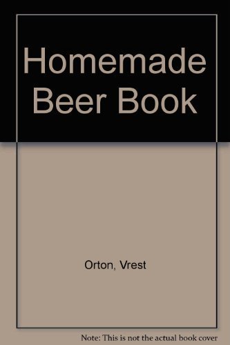 Imagen de archivo de Homemade Beer Book a la venta por Vashon Island Books