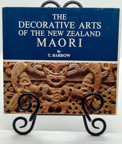 Stock image for The Decorative Arts of the New Zealand Maori for sale by Better World Books