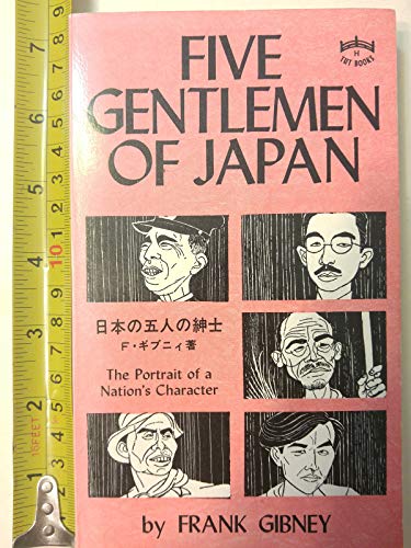 9780804811088: Five Gentlemen of Japan: Portrait of a Nation's Character
